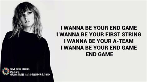 end game lyrics|Taylor Swift feat. Ed Sheeran & Future .